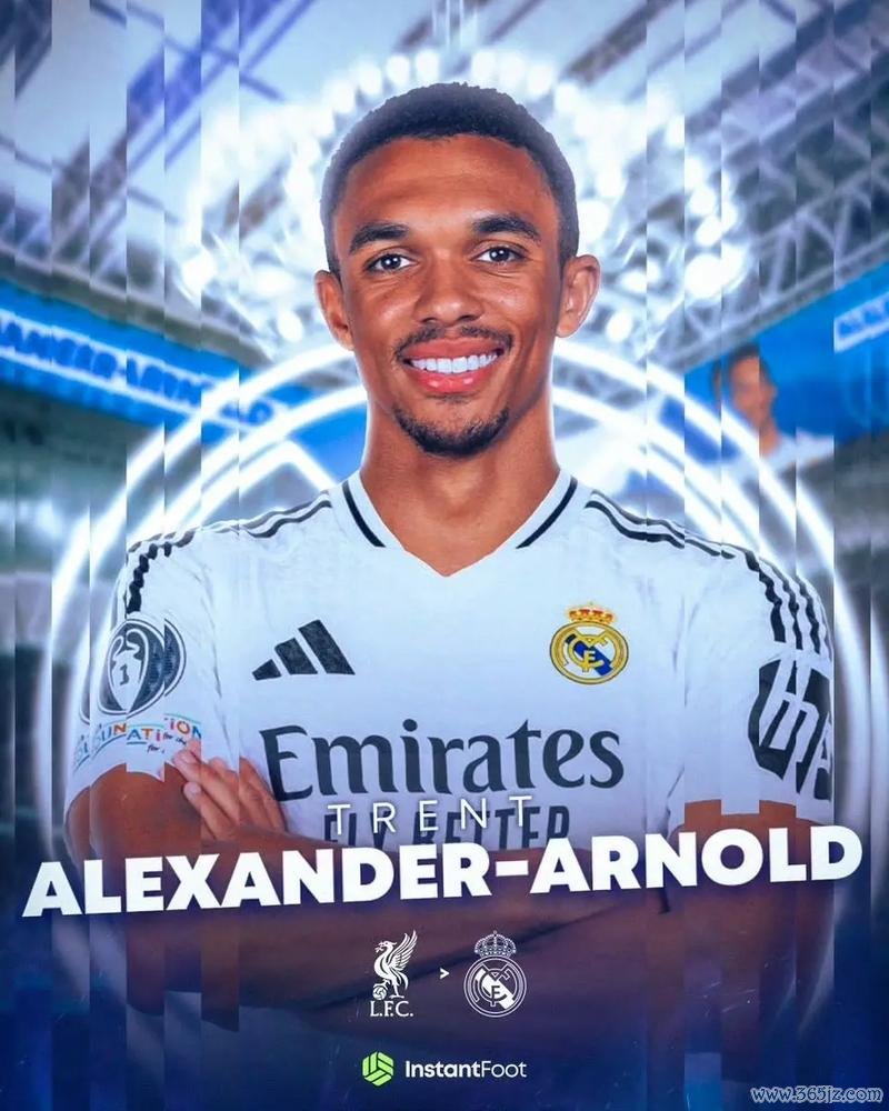 阿诺德口头同意转会皇马 今夏将以自由球员身份加盟